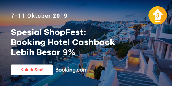 Spesial ShopFest: Booking Hotel Cashback Lebih Besar 9%