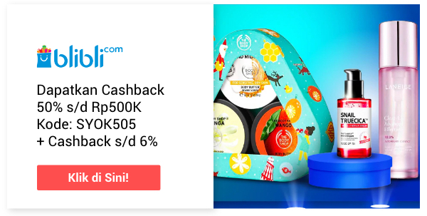 Cashback 50% s/d Rp500K di Blibli Histeria Syok