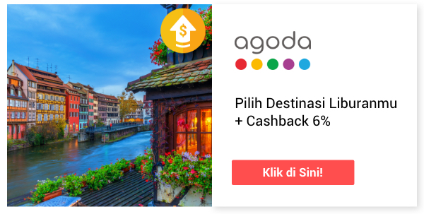 Pilih Destinasi Liburanmu di Agoda + Cashback 6%