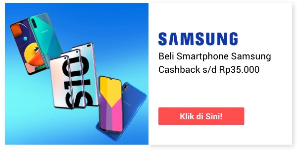 Beli smartphone Samsung cashback s/d Rp35K