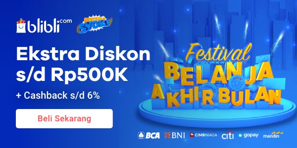Blibli Festival Belanja Akhir Bulan Diskon s/d Rp500K