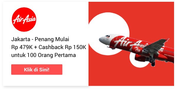 Jakarta ✈ Penang Mulai Rp 479ribu +Cashback Rp 150.000 untuk 100 orang pertama