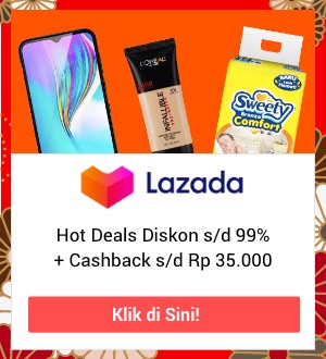 Lazada: Hot Deals diskon s/d 99%