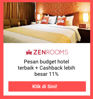 Pesan hotel budget di ZenRooms Cashback lebih besar 11% 