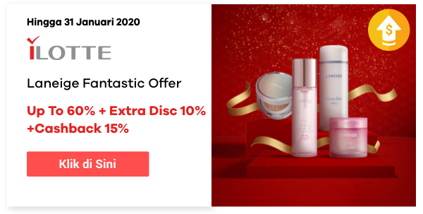 iLotte: Laneige Fantastic Offer Up To 60% + Extra Disc 10% + Cashback 15%