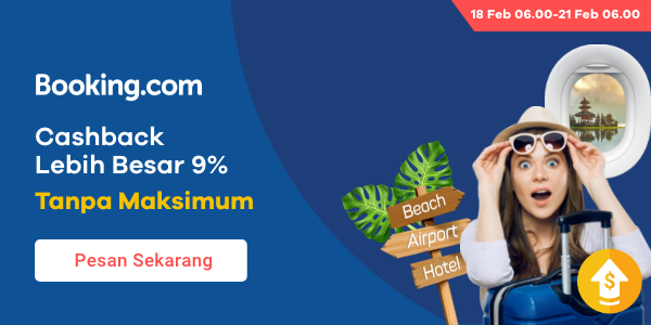 Booking.com Cashback lebih besar 9% tanpa maksimum!