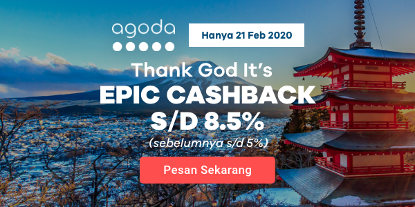 EPIC Cashback s/d 8.5% dari Agoda (sebelumnya s/d 5%)