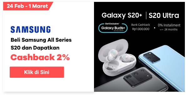Beli Samsung all series S20 & dapatkan cashback 2%