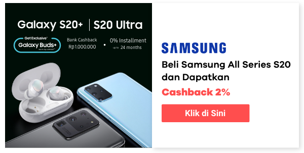 Beli Samsung all series S20 & dapatkan cashback 2%