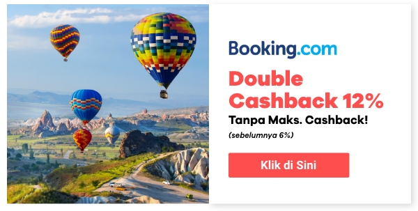 Booking.com Double Cashback 12% Tanpa Maks. Cashback!