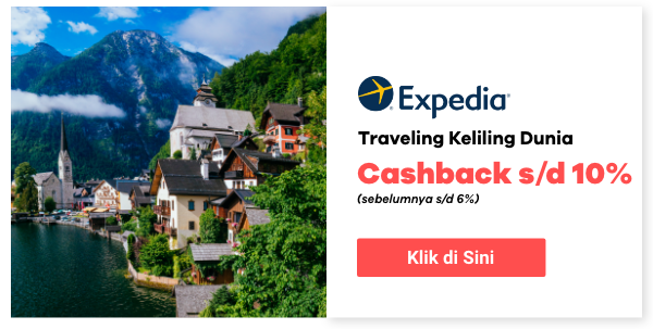 Traveling Keliling Dunia dengan Expedia Cashback s/d 10%