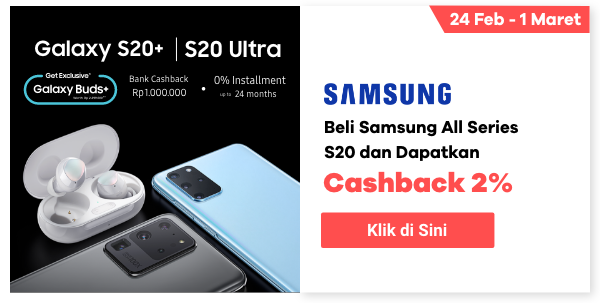Beli Samsung All Series S20 dapatkan Cashback 2%