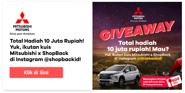 Total Hadiah 10 Juta Rupiah! Mau? Yuk, Ikutan Kuis Mitsubishi x ShopBack di Instagram @shopbackid