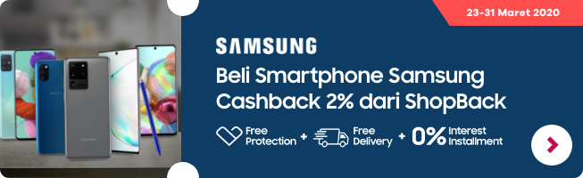 Beli Smartphone Samsung Cashback 2% dari ShopBack