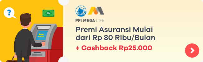Premi asuransi PFI Mega Life mulai dari 80rb/bulan + cashback 25rb