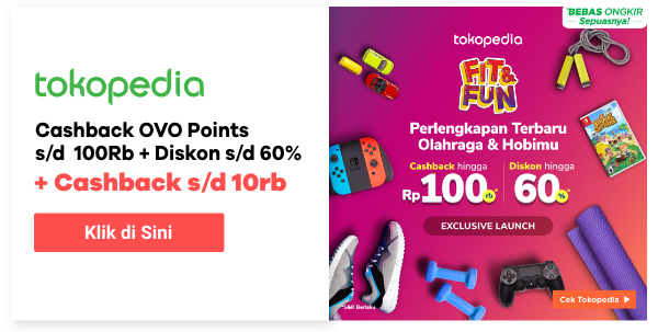 Tokopedia Fit&Fun Cashback s/d 100rb + diskon s/d 60%