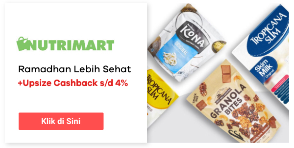 Ramadhan Lebih Sehat + Upsize Cashback s/d 4%