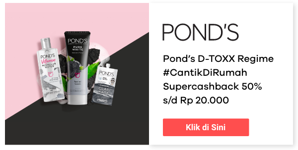 Pond's D-TOXX Regime #CantikDiRumah + Supercashback 50% s/d Rp 20.000