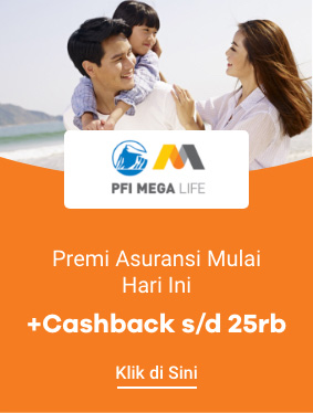 PFI Mega Life | Premi Asuransi Mulai Hari Ini + Cashback s/d 25rb