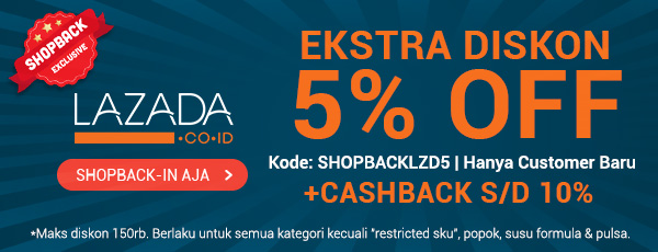 Promo Lazada - Ekstra Diskon 5% OFF untuk Semua Produk (KODE: SHOPBACKLZD5)