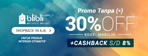 Promo Blibli Tanpa Bintang - Diskon 30% untuk Produk Interior Mobil