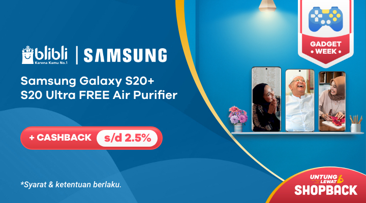 Blibli Samsung | Samsung Galaxy S20+ S20 Ultra FREE Air Purifier + Cashback s/d 2.5%