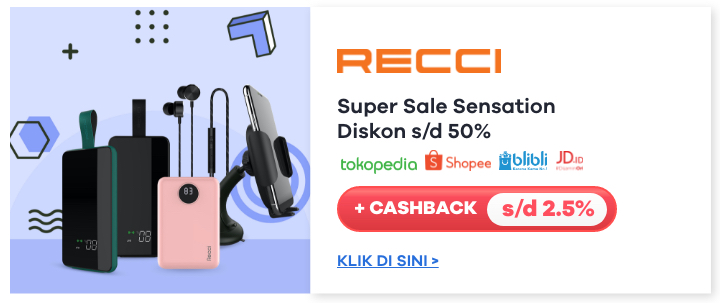 Recci Super Sale Sensation Diskon s/d 50% + Cashback s/d 2.5%