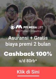 PFI Mega Life Beli Asuransi + Gratis biaya premi 2 bulan + Cashback 100% s/d 80rb*