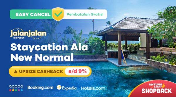 Staycation Ala New Normal + Upsize Cashback s/d 9%