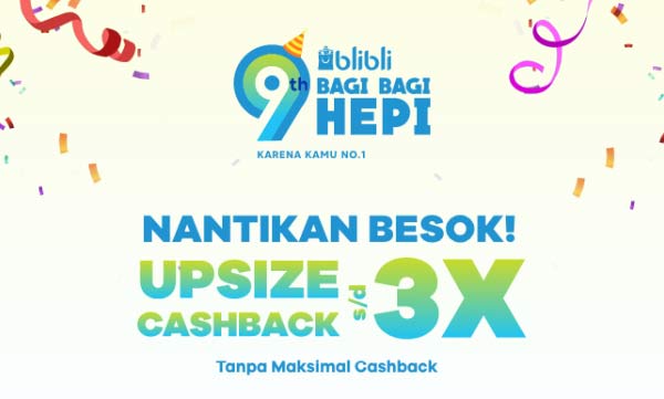 Blibli Mega Day + Upsize Cashback 3X
