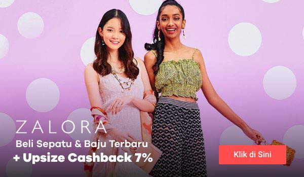 Beli Sepatu & Baju Terbaru + Upsize Cashback 7%