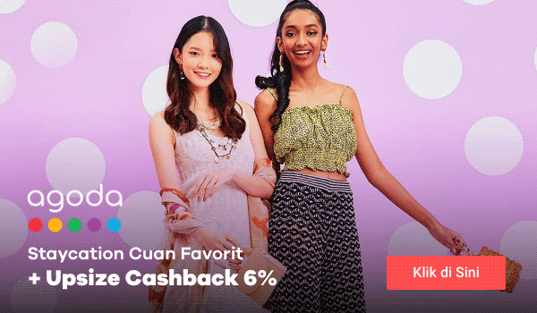 Agoda Staycation Cuan Favorit + Upsize Cashback 6%