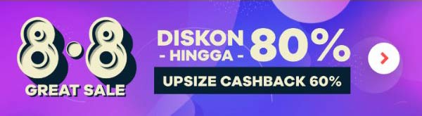 8.8 Mid Year Sale Diskon s/d 70% + Gratis Ongkir + Upsize Cashback s/d 60%