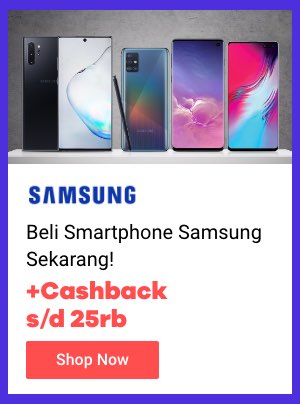 Beli Smartphone Samsung Sekarang! + cashback s/d 25rb