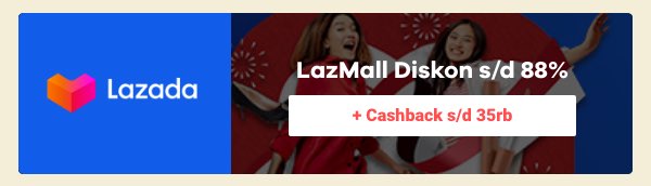 Merdeka Sale Semua Brand LazMall Diskon s/d 88% + Cashback s/d 35rb