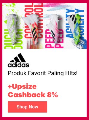 Produk Favorit Paling HIts! + Upsize Cashback 8%