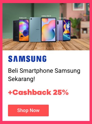 Beli smartphone samsung + cashback 2.5%