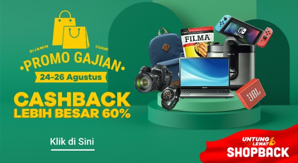 Promo Gajian ShopBack | Cashback lebih besar s/d 60%! 