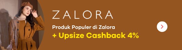 Produk Populer di Zalora + Upsize Cashback 4%