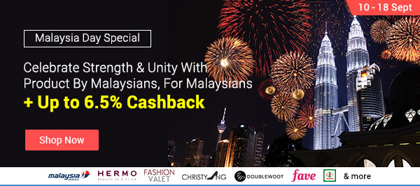 Malaysia Day Special - Celebrate strength and unity with products by Malaysians, for Malaysians + up to 6.5% Cashback