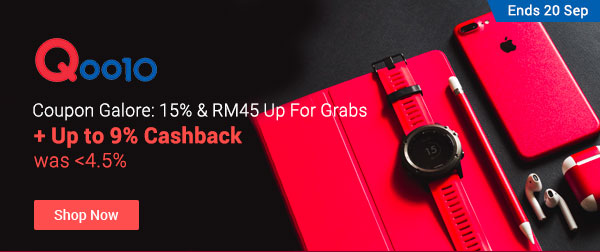 Qoo10 Coupon Galore: 15% & RM45 Up For Grabs + Up to 9% Cashback (was <4.5%) Ends 20 Sep