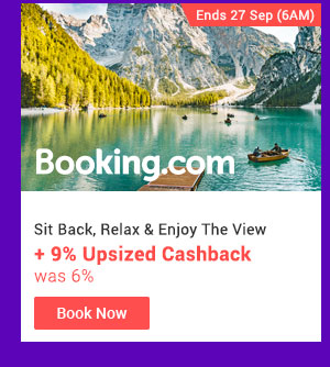 Booking.com + 9% Upsized Cashback (was 6%)