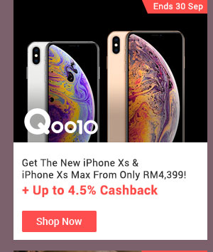 Qoo10 Get The New iPhone Xs & iPhone Xs Max From Only RM4,399! + Up to 4.5% Cashback