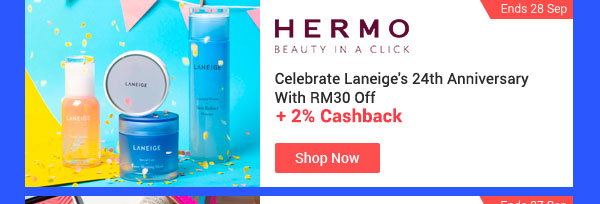 Hermo Celebrate Laneige's 24th Anniversary WIth RM30 Off + 2% Cashback