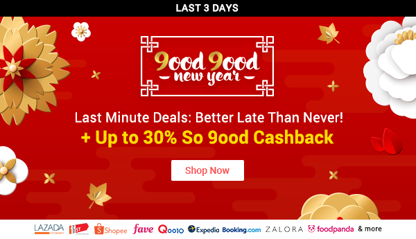 Last Min CNY Deals + Up to 30% Upsized Cashback