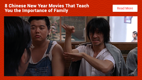 8 Chinese New Year Movies That Teach You The Importance Of Family