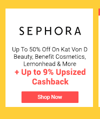 Sephora + Up to 9% Upsized Cashabck 