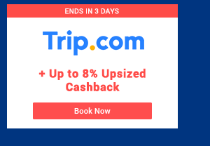 Trip.com + Up to 8% upsized cashback