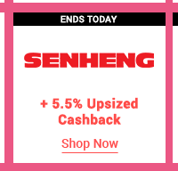 senheng + 5.5% upsized cashback 