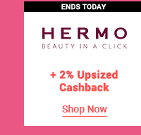 hermo + 2% upsized cashback 